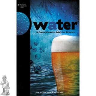 Water A Comprehensive Guide for Brewers